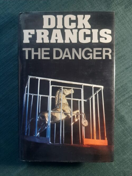 The Danger - Dick Francis The Danger – Dick Francis secondhand book