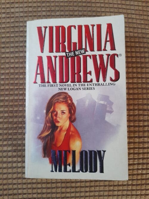 Melody - Virginia Andrews - Logan Series #1 (1) Melody – Virginia Andrews secondhand book