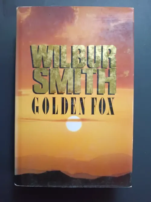 Golden Fox - Wilbur Smith Golden Fox – Wilbur Smith secondhand book