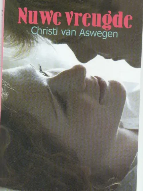 Nuwe Vreugde - Christi van Aswegen Nuwe Vreugde – Christi Van Aswegen secondhand book
