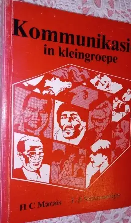 Kommunikasie In Kleingroepe - HC Marais, LJ Nieuwmeijer Kommunikasie In Kleingroepe – HC Marais, LJ Nieuwmeijer secondhand book