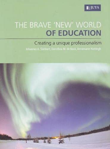 The Brave ‘New’ World Of Education – Johannes A. Slabbert secondhand book