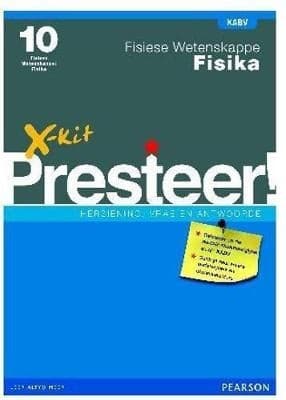X-Kit Presteer! Fisiese Wetenskappe: Fisika Graad 10 secondhand book