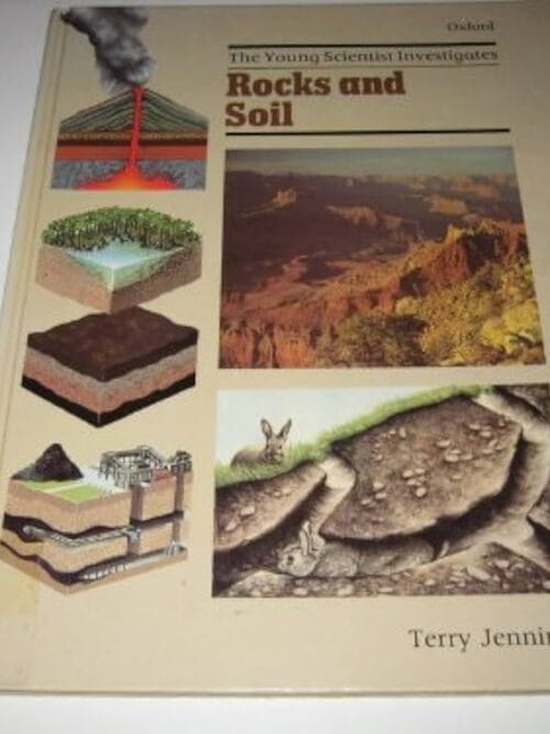 The Young Scientist Investigates: Rocks And Soil - Terry Jennings The Young Scientist Investigates: Rocks And Soil – Terry Jennings secondhand book