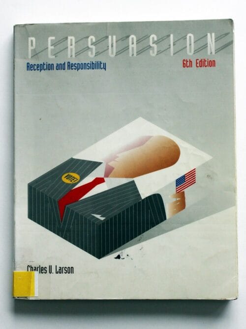 Persuasion: Reception and responsibility – Charles U Larson Persuasion: Reception And Responsibility – Charles U Larson secondhand book