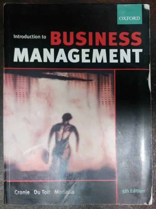 Introduction To Business Management - Cronjé, Du Toit, Motlatla Introduction To Business Management – Cronjé, Du Toit, Motlatla secondhand book