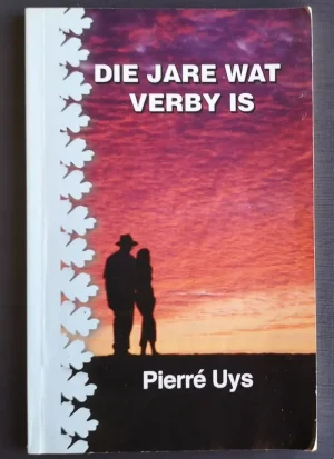 Die Jare Wat Verby Is - Pierre Uys Die Jare Wat Verby Is – Pierre Uys secondhand book