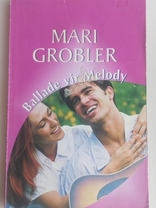 Ballade Vir Melody - Mari Grobler Ballade Vir Melody – Mari Grobler secondhand book