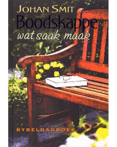 Boodskappe Wat Saak Maak - Johan Smit Boodskappe Wat Saak Maak – Johan Smit secondhand book