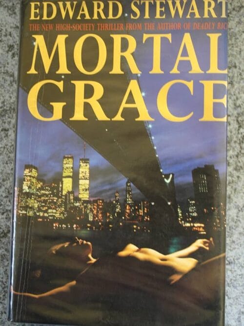 Mortal Grace - Edward Stewart Mortal Grace – Edward Stewart secondhand book