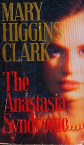 The Anastasia Syndrome – Mary Higgins Clark The Anastasia Syndrome – Mary Higgins Clark secondhand book