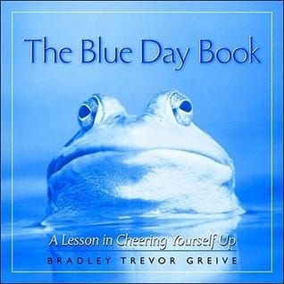 The Blue Day Book: A Lesson in Cheering Yourself Up – Bradley Trevor Greive The Blue Day Book: A Lesson in Cheering Yourself Up – Bradley Trevor Greive secondhand book