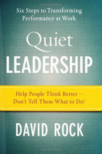 Quiet Leadership, Six Steps to Transforming Performance at Work – David Rock Quiet Leadership, Six Steps to Transforming Performance at Work – David Rock secondhand book
