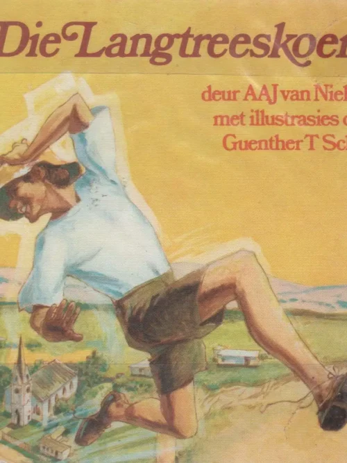 Die Langtreeskoene - AAJ van Niekerk Die Langtreeskoene – AAJ van Niekerk secondhand book
