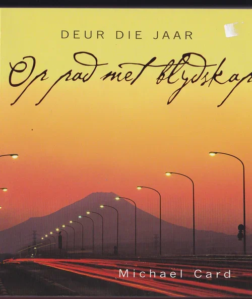 Op Pad Met Blydskap - Michael Card Op Pad Met Blydskap – Michael Card secondhand book
