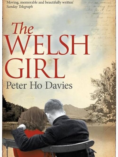 The Welsh Girl - Peter Ho Davies The Welsh Girl – Peter Ho Davies secondhand book