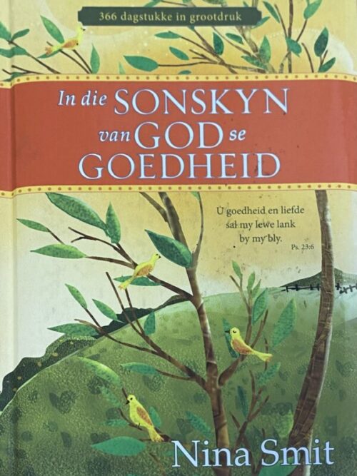 In Die Sonskyn Van God Se Goedheid - Nina Smit In Die Sonskyn Van God Se Goedheid – Nina Smit secondhand book