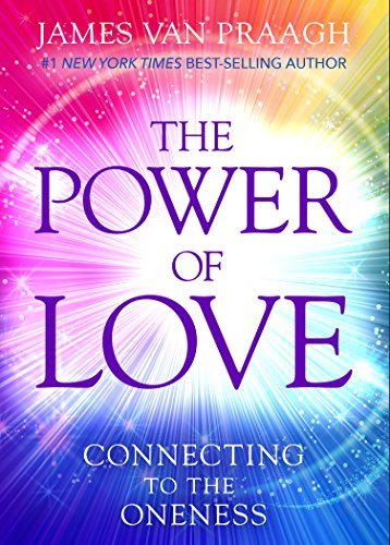 The Power Of Love: Connecting To The Oneness - James Van Praagh The Power Of Love: Connecting To The Oneness – James Van Praagh secondhand book