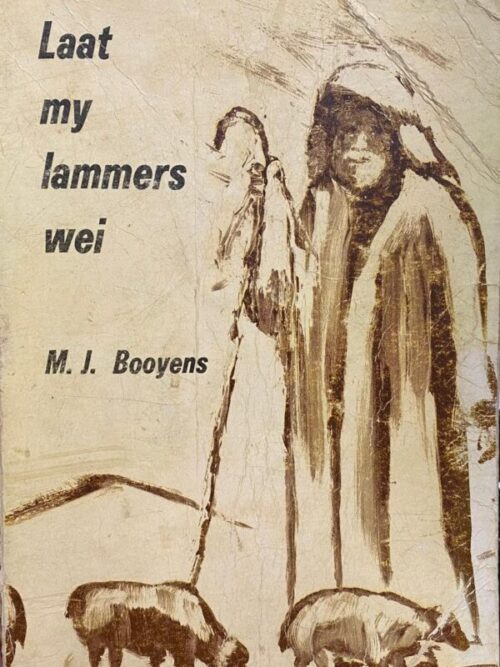 Laat My Lammers Wei - M.J Booyens Laat My Lammers Wei – M.J Booyens secondhand book