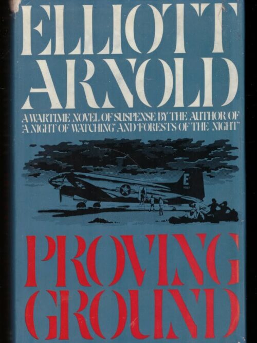 Proving Ground — Elliott Arnold secondhand book