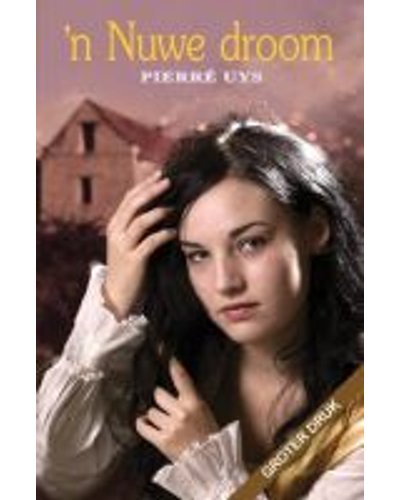 'n Nuwe Droom - Pierre Uys ‘n Nuwe Droom – Pierre Uys secondhand book