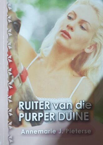 Ruiter Van Die Purper Duine - Annemarie J Pieterse Ruiter Van Die Purper Duine – Annemarie J Pieterse secondhand book