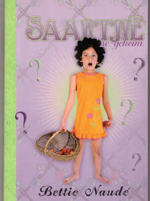 Saartjie Se Geheim — Bettie Naudé secondhand book