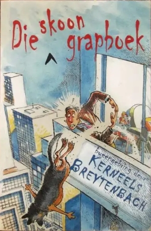 Die Skoon Grapboek - Kerneels Breytenbach Die Skoon Grapboek – Kerneels Breytenbach secondhand book