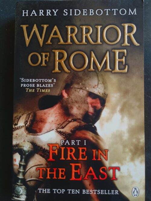 Warrior Of Rome: Fire In The East, Part I – Harry Sidebottom secondhand book