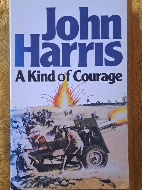 A Kind Of Courage – John Harris secondhand book