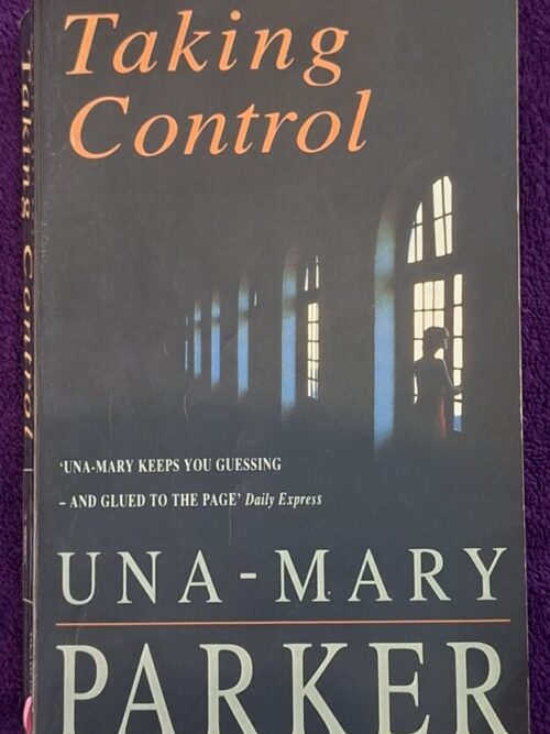 Taking Control - Una-Mary Parker Taking Control – Una-Mary Parker secondhand book