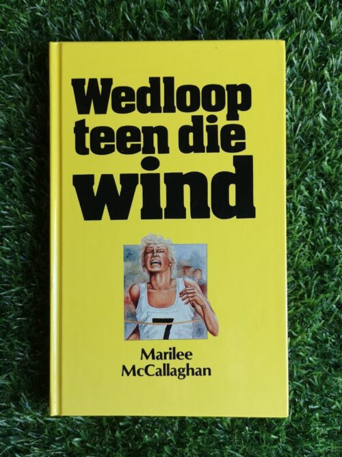 Wedloop Teen Die Wind – Marilee McCallaghan secondhand book