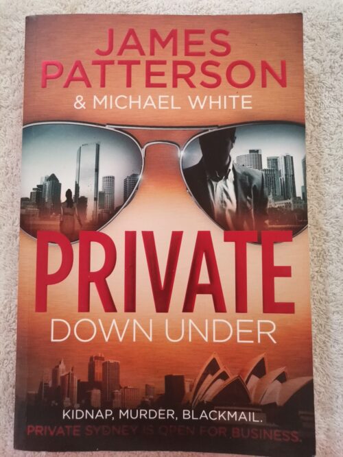 17733942973507591243915966452069 Private Down Under – James Patterson, Michael White secondhand book