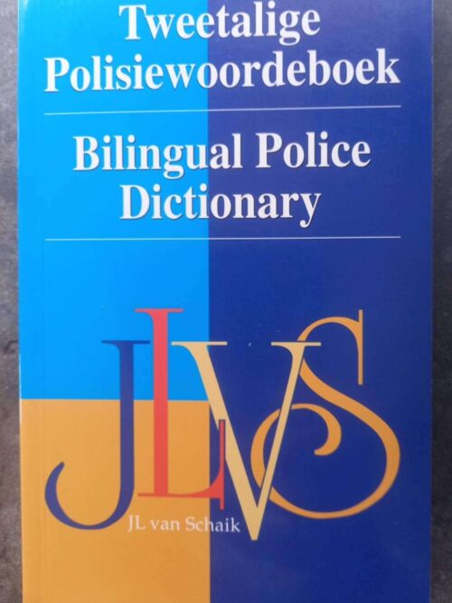 Tweetalige Polisiewoordeboek1 Tweetalige Polisiewoordeboek / Bilingual Police Dictionary – JL Van Schaik secondhand book