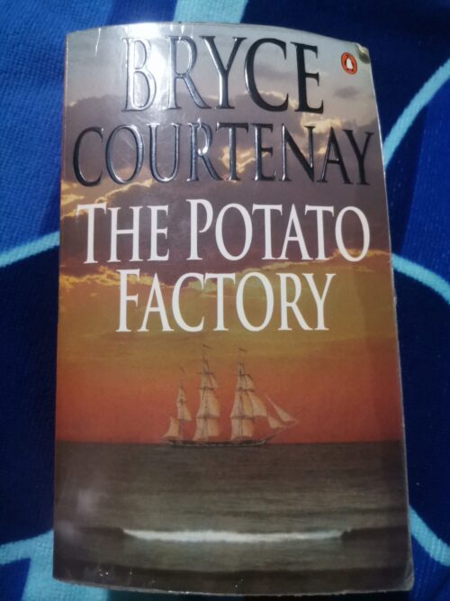 The Potato Factory – Bryce Courtney secondhand book
