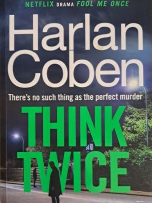 think-twice-harlan-coben-isbn-9781529906110 Think Twice – Harlan Coben secondhand book