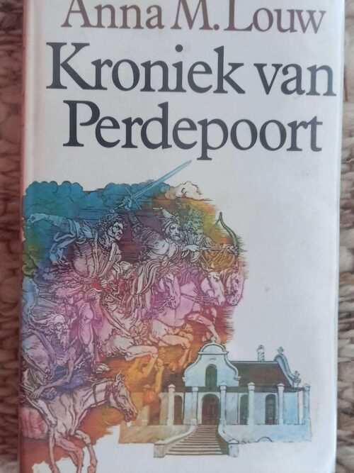 Kroniek Van Perdepoort – Anna M. Louw secondhand book