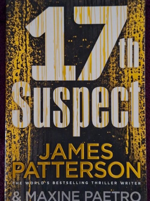 17th Suspect – James Patterson and Maxine Paetro secondhand book